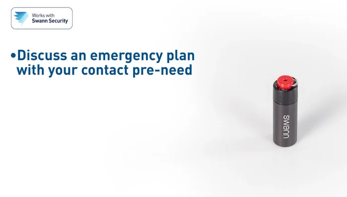Establish an emergency plan with your contacts.